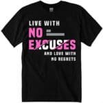 Live with No Excuses and Love with No Regrets